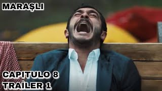 Maraşlı Capítulo 8 Trailer 2 Subtítulos En Español