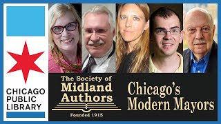 Midland Authors presents Chicago's Modern Mayors