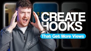 How To Create Irresistible Hooks (That Get You More Views)
