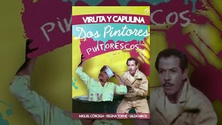 Capulina: Dos Pintores Pintorescos  Película Completa