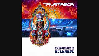 Talamasca - A Frenchman In Belgrade