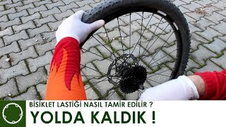 Yolda Kaldık !  Bisiklet Lastiği Nasıl Tamir Edilir ?