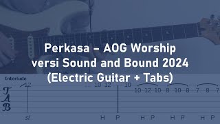 Download Lagu Perkasa - AOG Worship | versi Sound and Bound 2024 | Electric Guitar + Tabs MP3 Download Lagu Perkasa - AOG Worship | versi Sound and Bound 2024 | Electric Guitar + Tabs MP3