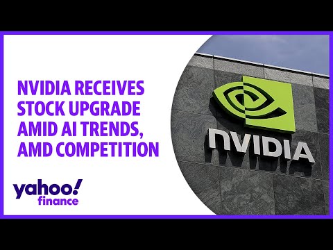 Nvidia receives stock upgrade amid AI trends, AMD competition
