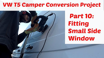 VW T5 Camper Conversion Project Part 10: Fitting Small Window In Sliding Door
