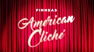 FINNEAS - American Cliché (Official Lyric Video)