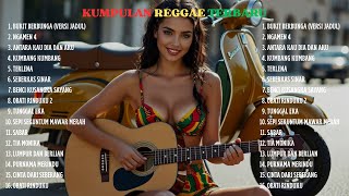 Download Lagu Kumpulan Lagu Reggae SKA Terbaru 2025 🔥 Cover Spotify Indonesia #reggae #purnamamerindu #tiamonika MP3