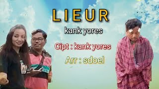 LIEUR..#Kank Yores Karawang [ Musik dan Video]