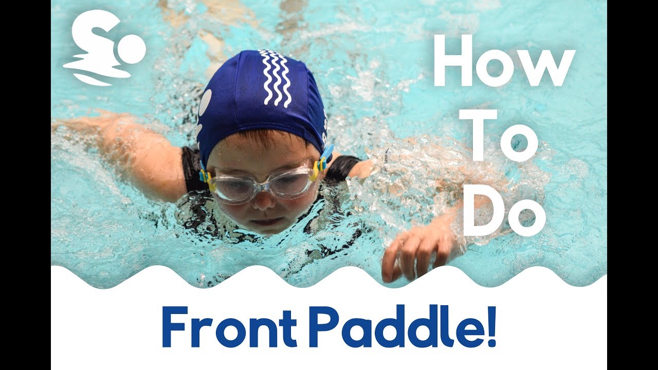How To Swim Front Paddle YouTube How To Swim Front Paddle YouTube