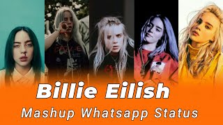 billie eilish whatsapp status || ilomilo  whatsapp status || Billie eilish special whatsapp status