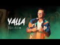 Ragheb Alama Yalla Official Music Video راغب علامة يلا Ragheb Alama Yalla Official Music Video راغب علامة يلا