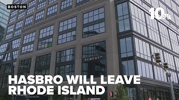 Hasbro to leave Rhode Island after 100 years
