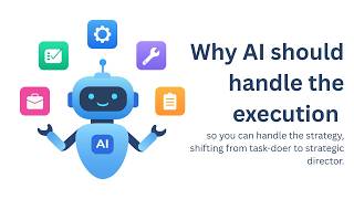 Why AI should handle the execution so you can handle the strategy