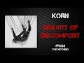 Korn - Gravity of Discomfort [Lyrics Video]