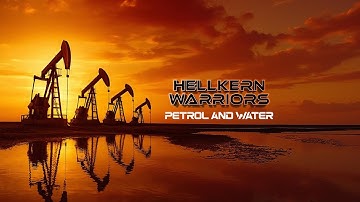 Hellkern Warriors - Petrol and Water (Official Music Video)