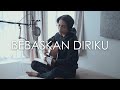 Bebaskan Diriku - Armada (Cover by Tereza)