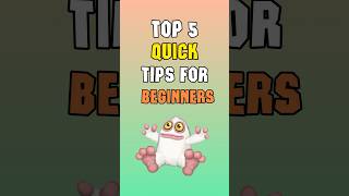TOP 5 QUICK TIPS FOR BEGINNERS in My Singing Monsters! #msm #tips #top