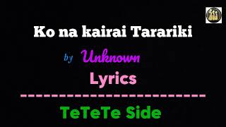 Ko na kairai Tarariki - Lyrics