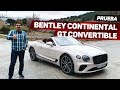 BENTLEY Continental GT CONVERTIBLE 2020, PRUEBA a FONDO / Test / ¿Te lo comprarías este cabrio?