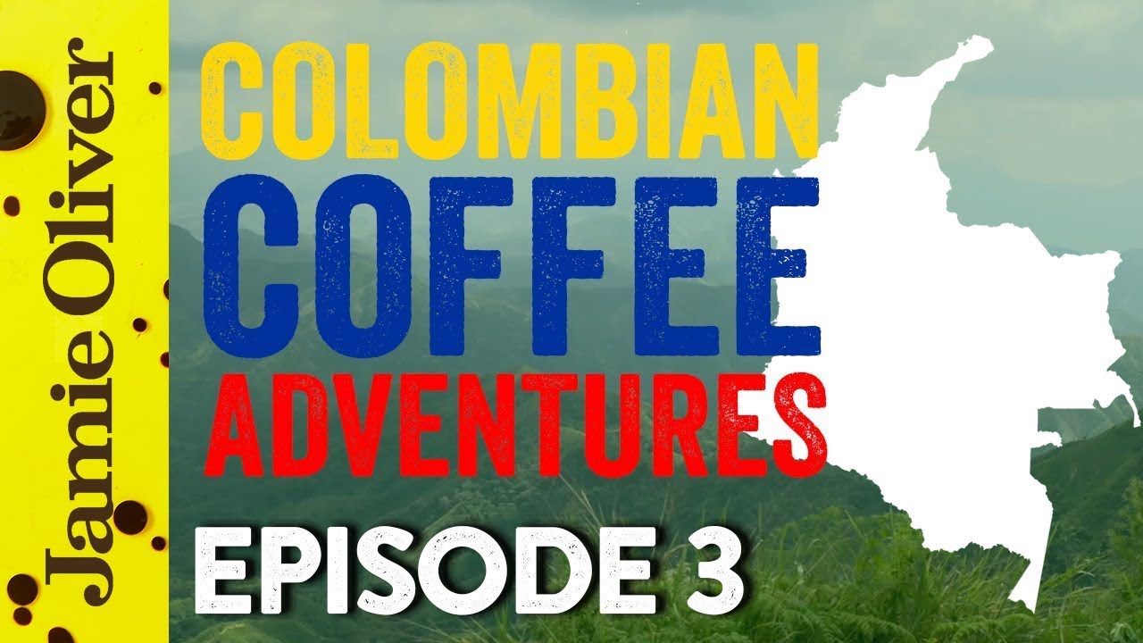 Colombian Coffee Adventures | Episode 3 | John Quilter AKA Food Busker | Jamie Oliver