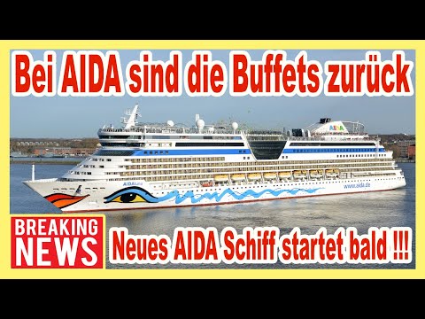 Endlich wieder BUFFETS bei AIDA & Neues AIDA Schiff startet im September (Alle Infos) ?