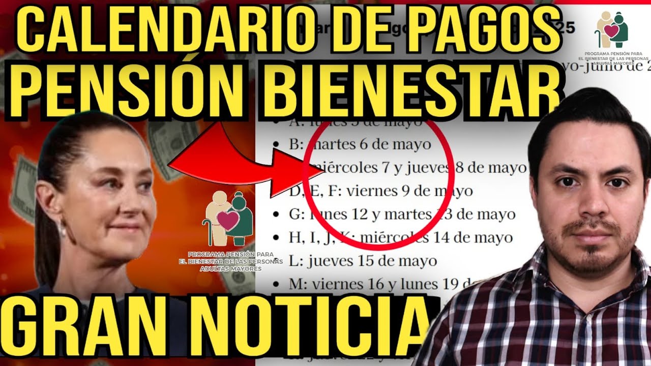 CALENDARIO DE PAGOS PENSION BIENESTAR ADULTOS MAYORES MAYO-JUNIO 2025 💰 ...