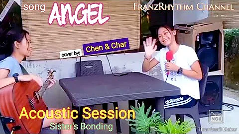 Acoustic session Chen & Char..Cover song: ANGEL. @...