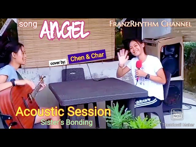 Acoustic session Chen & Char..Cover song: ANGEL. @FRANZRhythm class=