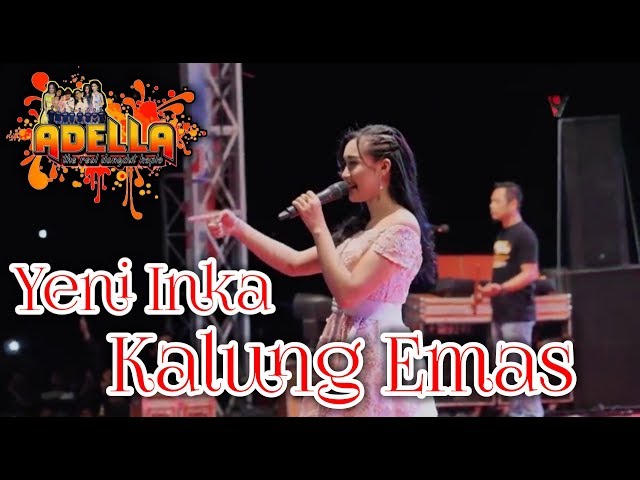 Kalung Emas - Yeni Inka Om ADELLA Live Ponorogo class=