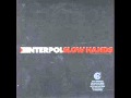 Interpol - Slow Hands (Lyrics)