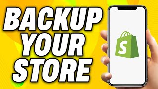 How To Backup Your Shopify Store - Quick Fix