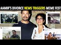 Aamir Khan's divorce with wife of 15 years Kiran Rao triggers massive meme fest on Twitter