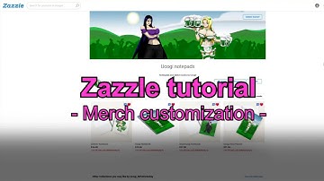 Zazzle tutorial - merch customization!