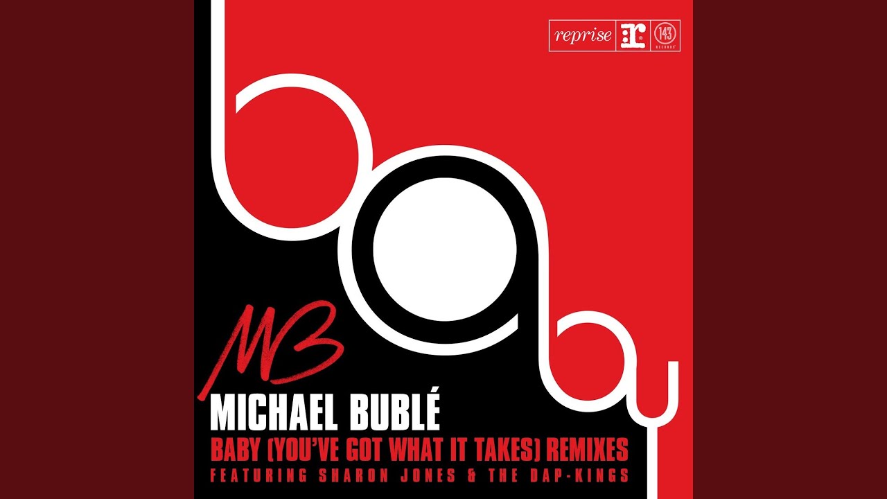 Baby (You've Got What It Takes) (Wawa Lovin' Extended Mix) (feat. Sharon Jones & The Dap-kings)