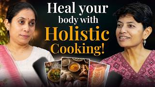 The Magic of Holistic Cooking: The Secret to a Long and Healthy Life