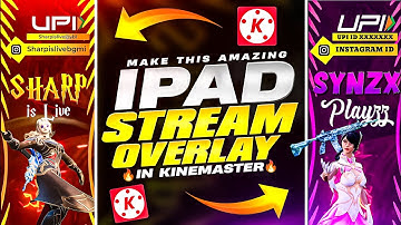 Make This Amazing Ipad Stream Overlay in Kinemaster is very easy way 🔥