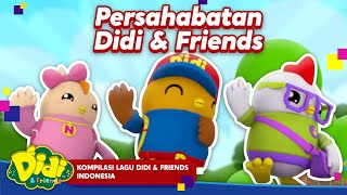 Persahabatan Didi &amp; Friends | Kumpulan Lagu Anak Balita Indonesia | Didi &amp; Friends Indonesia