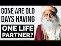 Pourquoi un seul partenaire prfr dans la vie  sadhguru explique que la monogamie est meilleure que la polygamie