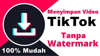 Cara Download Video TikTok Tanpa Watermark (Logo) | Tutorial Android | screenshot 1