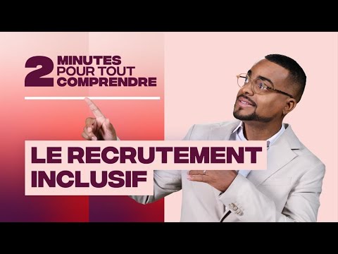 2 Minutes to Learn Everything: Inclusive Recruitment