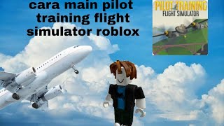 Cara main pilot training flight simulator di roblox. screenshot 2