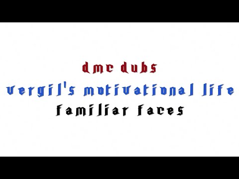 DMC Dubs: Vergil's Motivational Life: Familiar Faces
