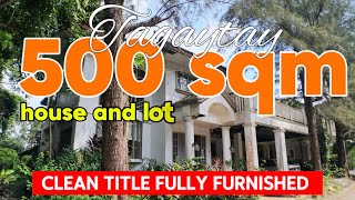 V1330-26 Tagaytay 500 sqm house and lot clean title “AS IS WHERE IS CONDITION”