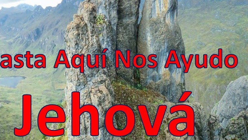 Hasta Aqui Nos Ayudo Jehová  Canto Adventista De Mayordomía