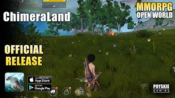 ChimeraLand Gameplay Android/iOS | Official Released