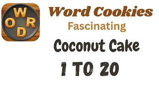 Word Cookies Coconut Cake Answers [1 to 20 Levels] | Under Fascinating Category screenshot 4
