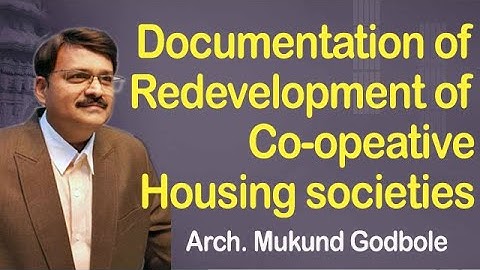 Documentation of Redevelopment of Co-opeative housing societies : Arch Mukund Godbole