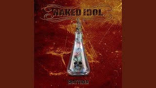 Shattered - Naked Idol