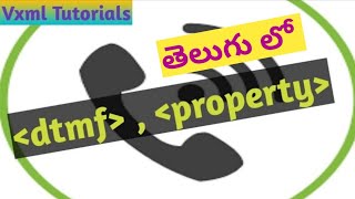 VXML #tutorials #telugu #16 - #dtmf , property Elements/tags