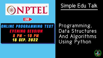 Programming, Data Structures And Algorithms Using Python | 18 September Evening Session | NPTEL
